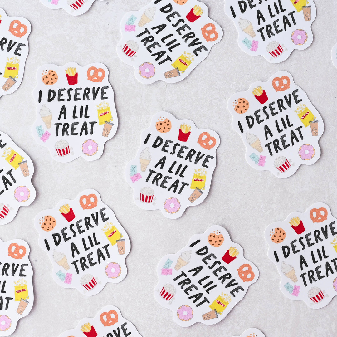 I Deserve A Lil Treat - Vinyl Snacks Sticker