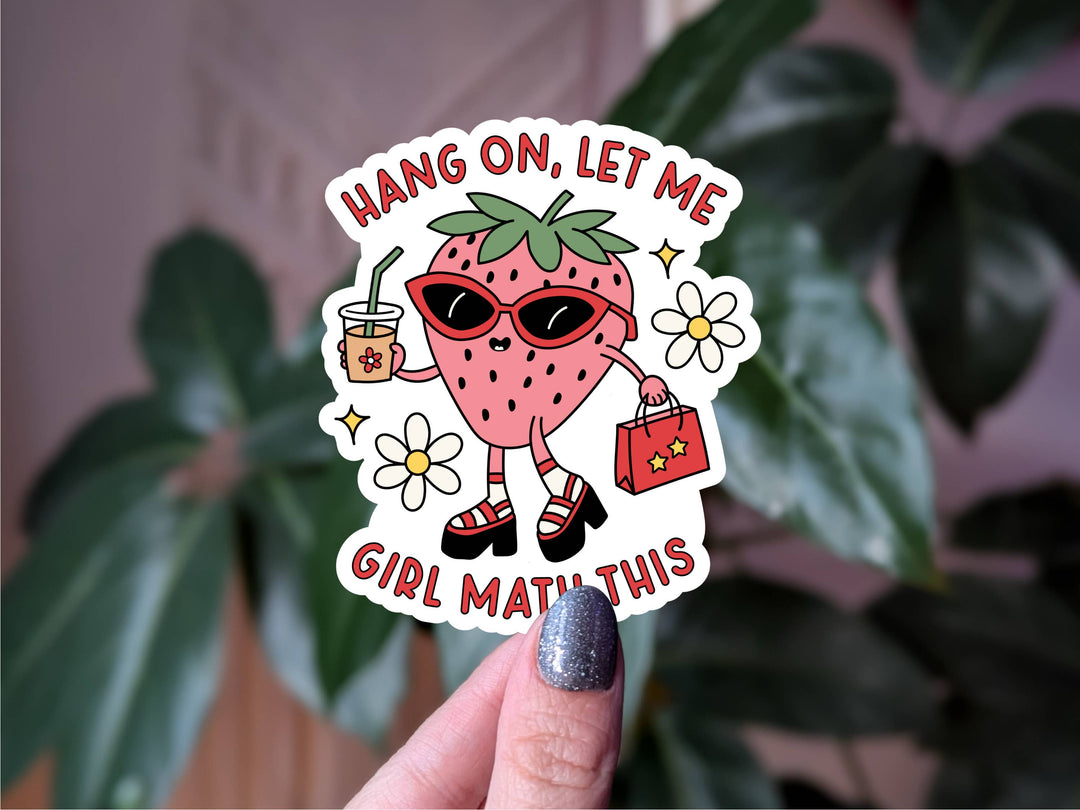 Hang On Let Me Girl Math This Vinyl Sticker