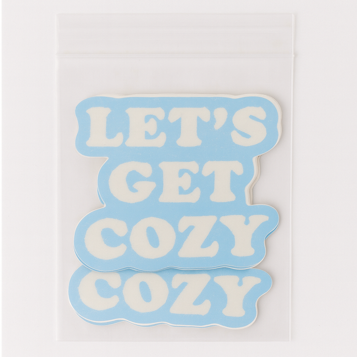 Let’s Get Cozy Sticker