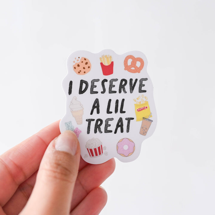 I Deserve A Lil Treat - Vinyl Snacks Sticker