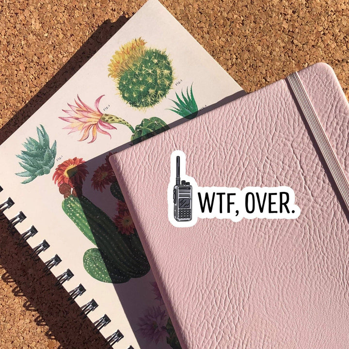 WTF, Over Sticker: Glossy Vinyl