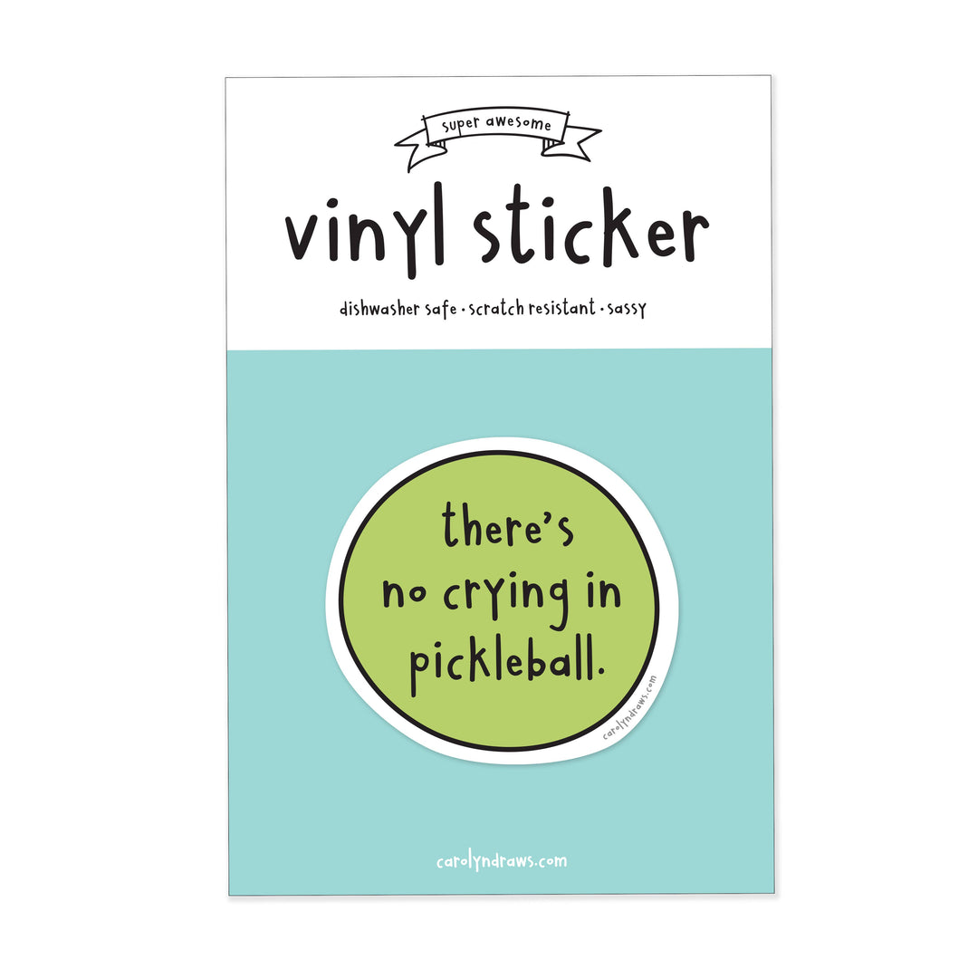 No Crying In Pickleball Vinyl Sticker