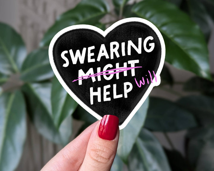 Swearing Will Help Vinyl Sticker