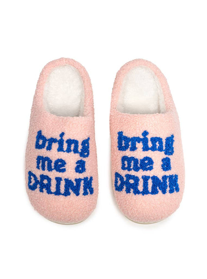 "Bring Me a Drink" Slippers-  S/M
