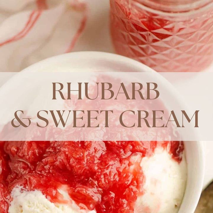 RHUBARB & SWEET CREAM | SUMMER