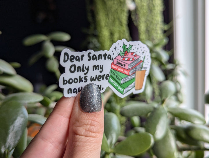 Dear Santa Only My Books Were Naughty Sticker