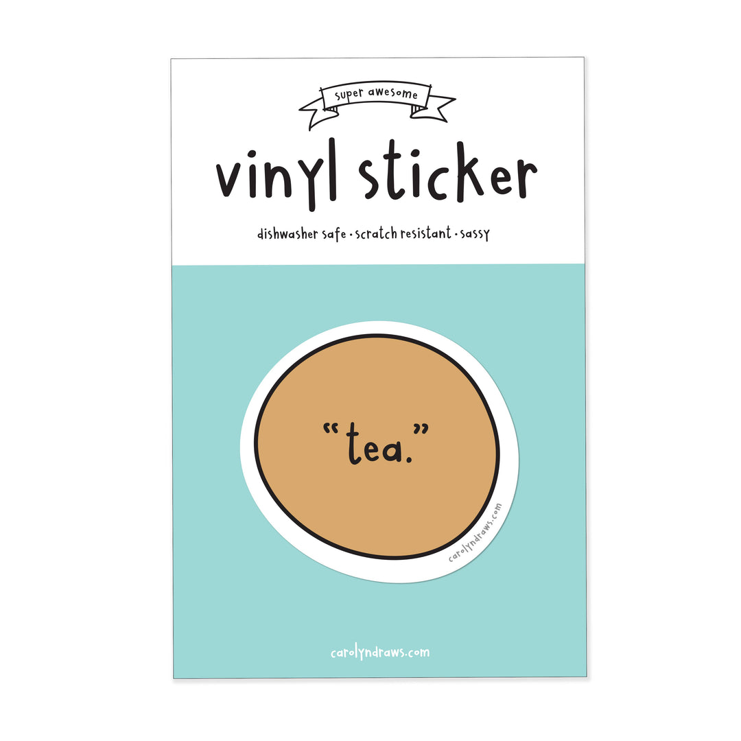 "Tea." Vinyl Sticker