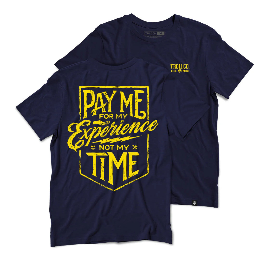Pay Me For My Experience T-Shirt - Navy