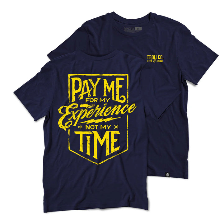 Pay Me For My Experience T-Shirt - Navy