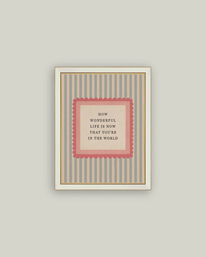 How Wonderful Life is: 7X9