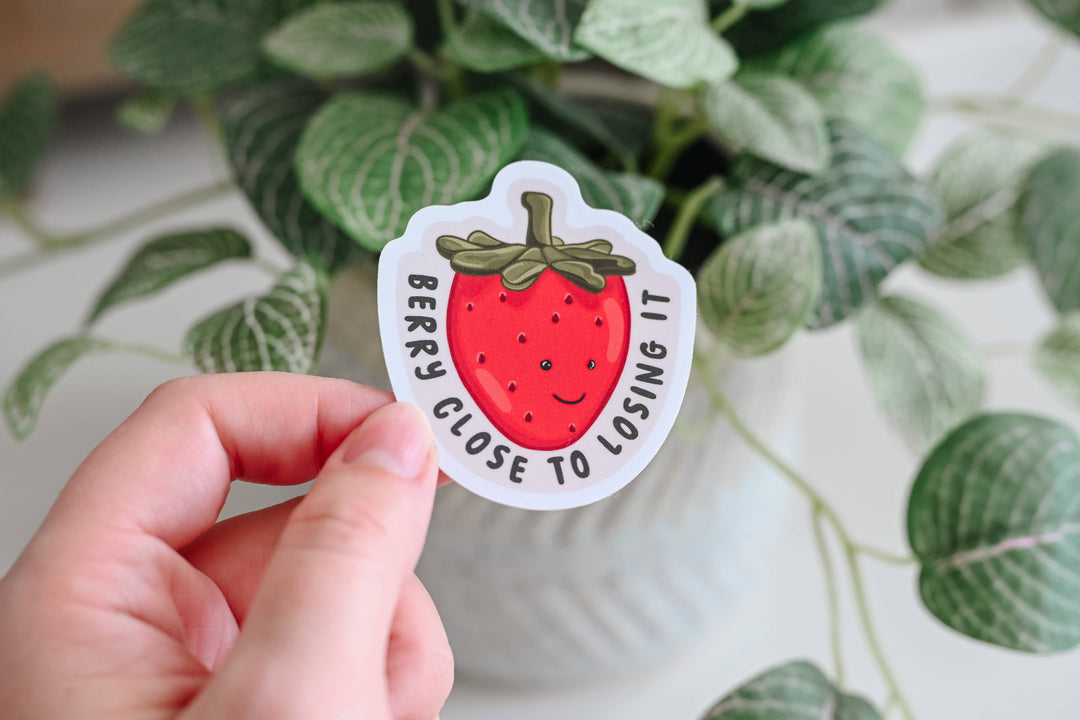 Berry Close To Losing It - Vinyl Strawberry Sticker