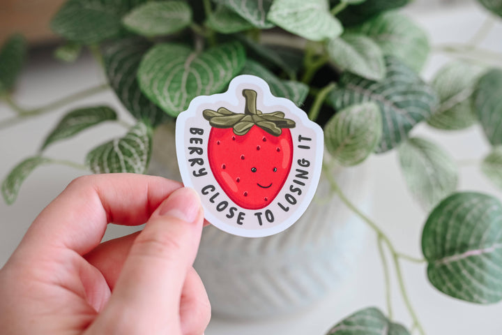 Berry Close To Losing It - Vinyl Strawberry Sticker
